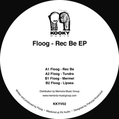 Floog - Rock Be EP // KKYV02