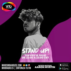 Aaron Mvrtin @ STAND UP! WHO IS IN DA HOUSE Radio