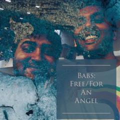 Babs: Free/For An Angel