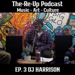 EP.4 DJ Harrison Talks Jazz, Butcher Brown, Production, Grammys, and the Creative Process