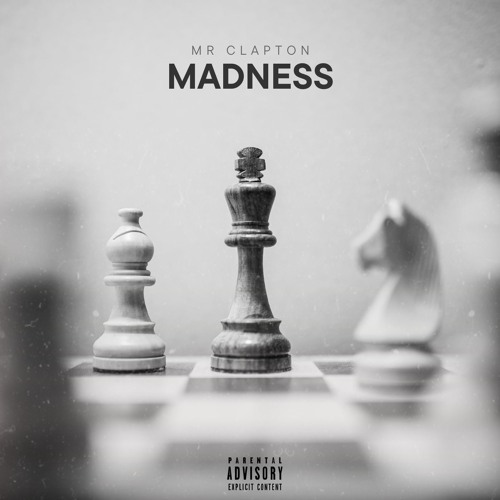 Mr Clapton - Madness (Audio) @mrclaptonmusic