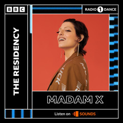 BBC Radio 1 Residency - Madam X - I