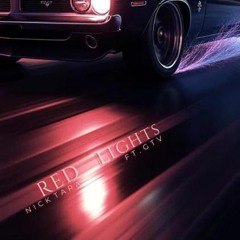Red Lights (ft. GTV) [prod. XVNE BEATZ & Nick Tara]
