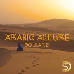 "Arabic Allure" by Dollar D - Latest Motivational Instrumental Track 2023 - Music for Reels