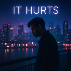 It hurts