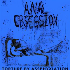 Torture By Assphyxiation