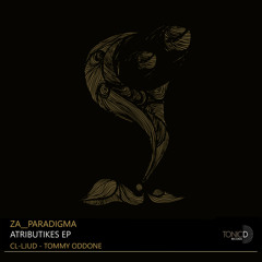 TDR167 || Za__Paradigma - Atributikes(CL-ljud Remix)[Atributikes EP] OUT NOW!!