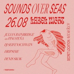 Closing Sounds Over Seas @ Secret Location