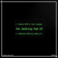 STR & Tim Tycoon - The Walking Pad (Sami D. Remix) [Preview]