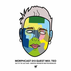 MORPHCAST - Guest Mix: Teo