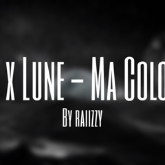 NEJ' x Lune - Ma Colombe (Slowed Version) by raiizzy