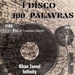 1 Álbum 100 Palavras #103: Khan Jamal – Infinity (1968)