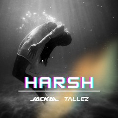 Jackal, Tallez - Harsh (Original Mix) - FREE DL