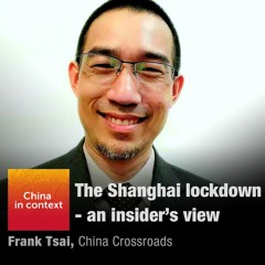 Ep65: The Shanghai lockdown - An insider's view