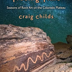 GET EBOOK 🗂️ Tracing Time: Seasons of Rock Art on the Colorado Plateau by  Craig Chi