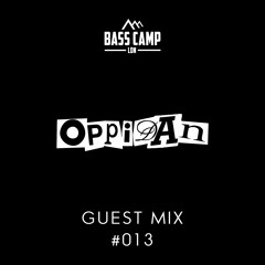 Bass Camp Guest Mix #013 - Oppidan