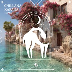 Sayana - Chillana Kafana [Cafe De Anatolia]