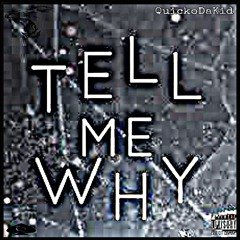 Tell Me Why