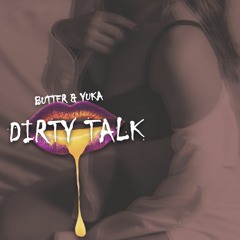 DIRTY TALK