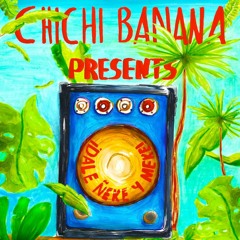 [Special Session] Chichi Banana Presents: ¡ Dale ñeke y meke ! A tribute to the colombian picós