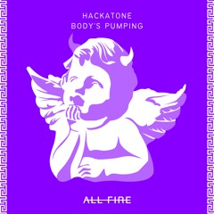 Hackatone - Body's Pumping (Radio)