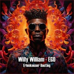 Willy William - Ego ( Erlenkeuser Bootleg)