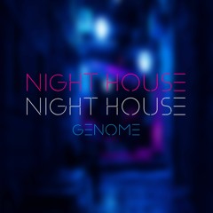 Genome - Night House (FREE DOWNLOAD)
