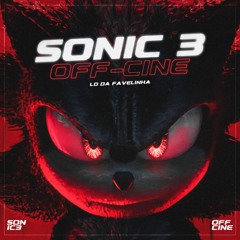 10 MINUTINHOS DO SONIC 3 - OFF CINE(@djlddafavelinha)