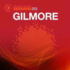 GILMORE｜Celtronic Studios - February 2023