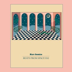 BEATS FROM SPACE | E02