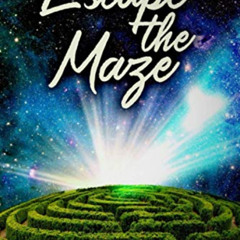 download EBOOK 📄 Escape the Maze: Rise above the Race by  T Mertz KINDLE PDF EBOOK E