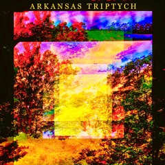 Arkansas Triptych