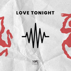 Love Tonight UKG  | I Need Your Love x Santa Fe (Nake Blend)