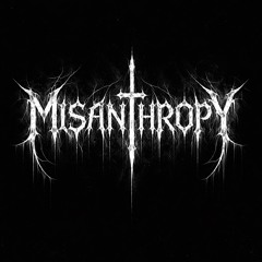MISANTHROPY
