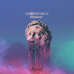 OneRepublic - Someday (Arcangeli Remix)[FREE DOWNLOAD}