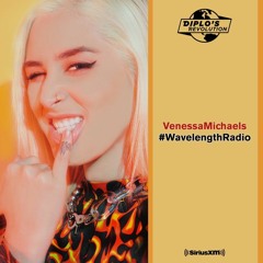 Venessa Michaels #WavelengthRadio - Diplo's Revolution on SiriusXM