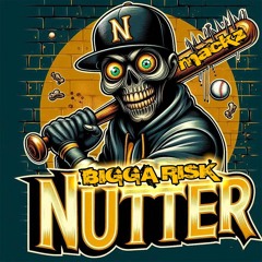 BIGGA RISK - NUTTER (Mackz Prod) [clip]