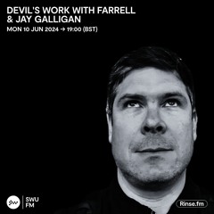 Devils Work with Farrell & Jay Galligan - 10 June 2024