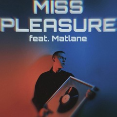 (feat. Matlane) Kukon - Miss Pleasure