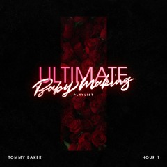 Ultimate Baby-Making Playlist (Hour 1 of 3) [Continuous Mix]