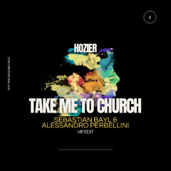 Hozier - Take Me To Church (Sebastian Bayl & Alessandro Perbellini Vip Edit)