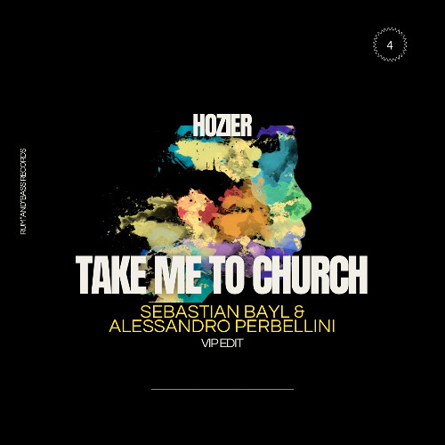 Hozier - Take Me To Church (Sebastian Bayl & Alessandro Perbellini Vip Edit)