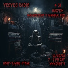 YESYES Radio 51 feat Hannibal Rex & Incandecent