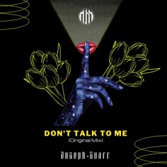 Dont Talk  To Me -Joseph Suarr (Original Mix)