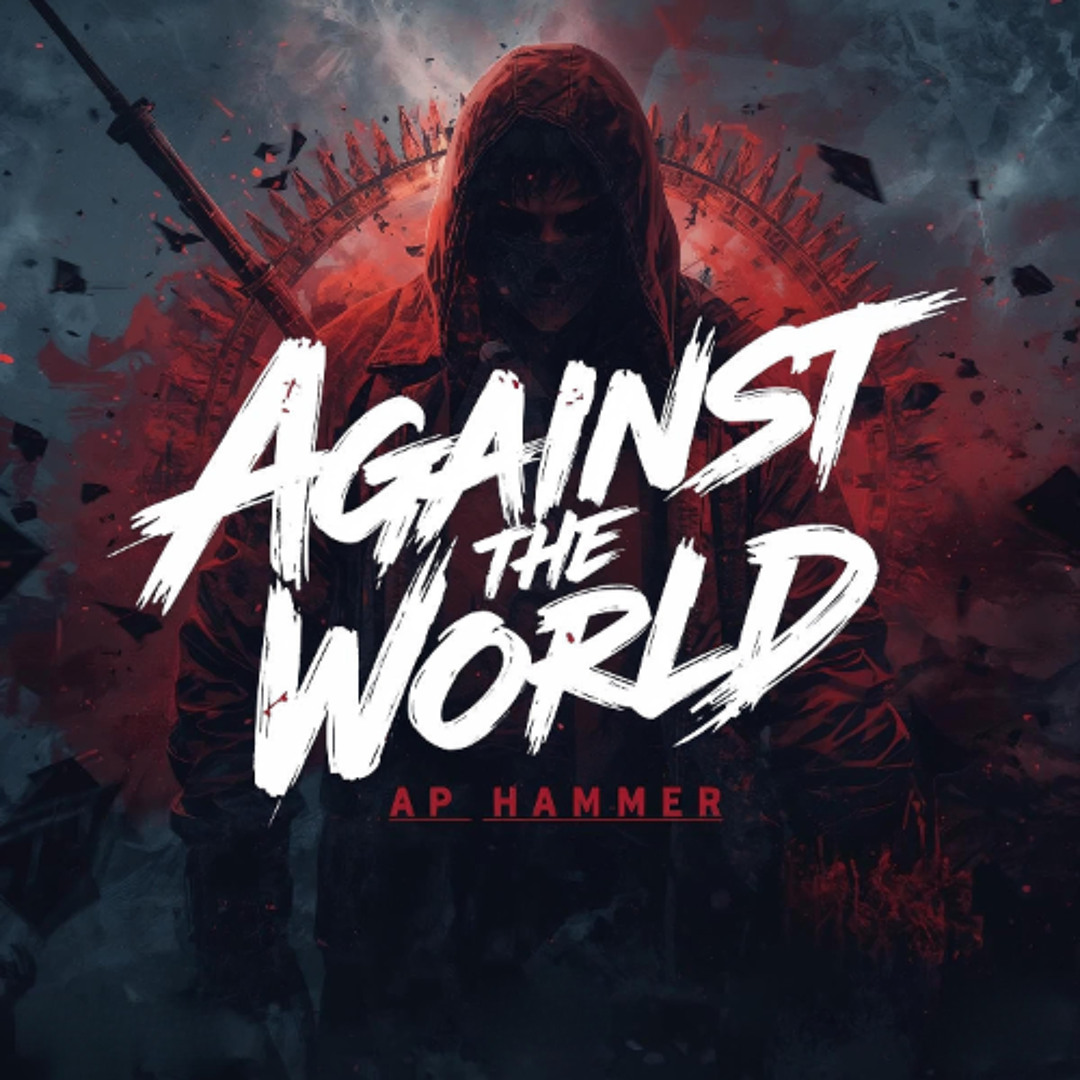 Stream Against the World by AP HAMMER | Listen online for free on ...