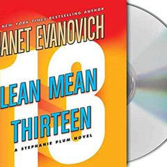 Access PDF 📃 Lean Mean Thirteen (Stephanie Plum, No. 13) by  Janet Evanovich &  Lore