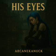 His Eyes