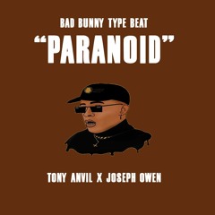 Bad Bunny Type Beat "Paranoid" Tony Anvil x Joseph Owen