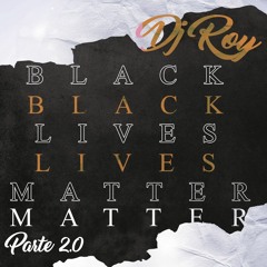 DJ ROY || BLACK LIVES MATTER 2.0 TBFT506