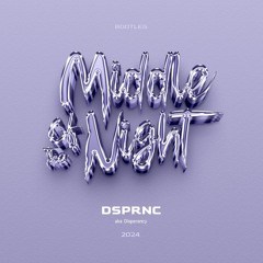 Middle Of The Night (Dsprnc) [FREE DOWNLOAD]